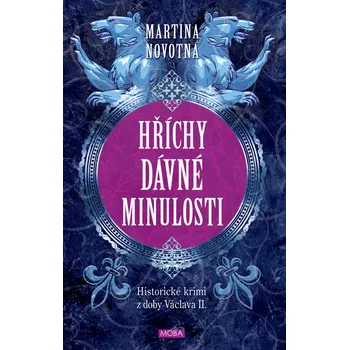 Hříchy dávné minulosti - Martina Novotná (E-Kniha)
