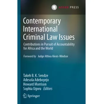 Contemporary International Criminal Law Issues – Sophia Ugwu,Howard Morrison,Adesola Adeboyejo (EN)
