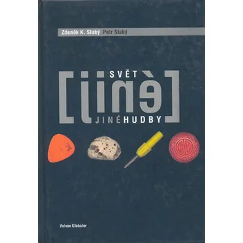 Umění Svět jiné hudby I.