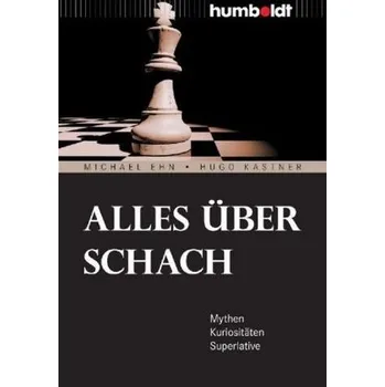 Alles über Schach - Ehn, Michael