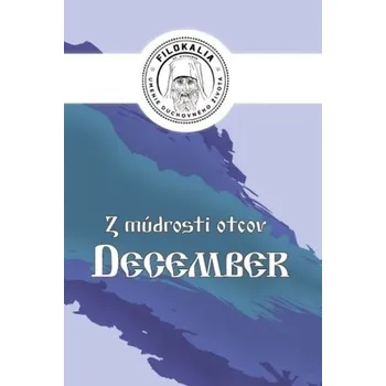 Z múdrosti otcov – December - Miron Keruľ-Kmec st.