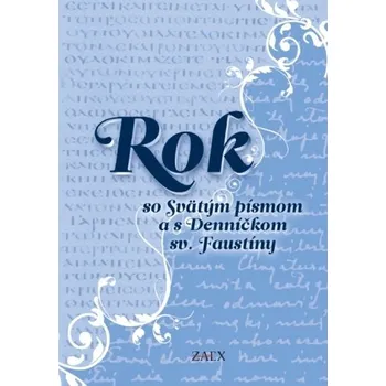 Rok so Svätým písmom a s Denníčkom sv. Faustíny - Kongregácia školských sestier sv. Františka