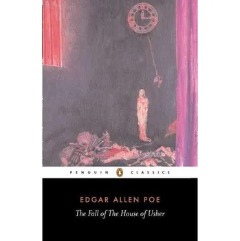 Cizojazyčná kniha The Fall of the House Usher and Other Writings - Edgar Allan Poe