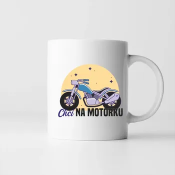 Žertovný předmět Chci na motorku - hrnek s potiskem