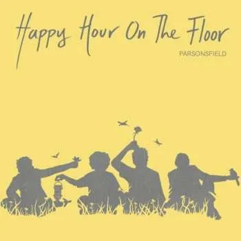 Zahraniční hudba LP/CD Parsonsfield: Happy Hour On The Floor CLR | LTD 2020 Coloured Yellow Signed By Band Vinyl Limited Edition