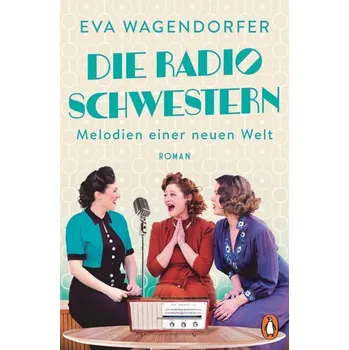 Die Radioschwestern - Wagendorfer, Eva