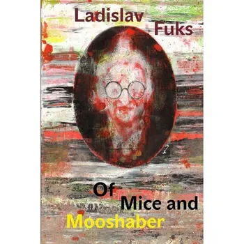 Populárně naučná literatura pro dospělé Of Mice and Mooshaber