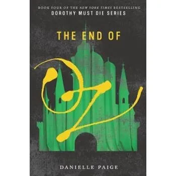 The End of Oz - Paige, Danielle [EN] (2018, Brožovaná, HarperCollins Publishers Inc)