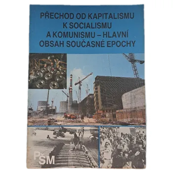 Přechod od kapitalismu k socialismu a komunismu - hlavní obsah současné epochy 2. - ANTIKVARIÁT (Josef Matějovský)