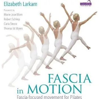 Cizojazyčná kniha Fascia in Motion - Larkam, Elizabeth