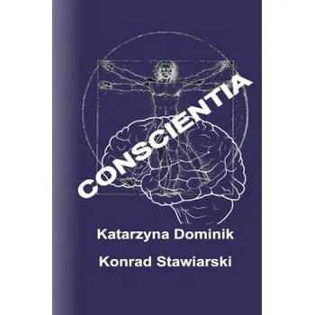 Beletrie pro dospělé Conscientia – Konrad Stawiarski,Katarzyna Dominik (PL)