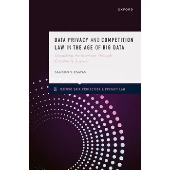 Data Privacy and Competition Law in the Age of Big Data - Esayas, Samson Y