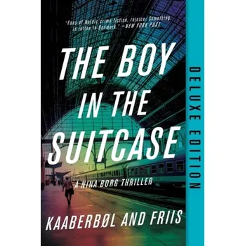 Boy In The Suitcase, The (deluxe Edition) - Kaaberbol Lene, Friis Agnete