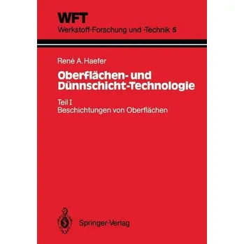 Oberflächen- und Dünnschicht-Technologie - Haefer, Rene A.