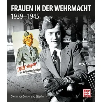 Frauen in der Wehrmacht - Senger und Etterlin, Stefan von