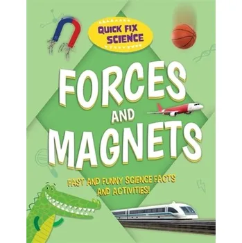 Populárně naučná literatura pro dospělé Quick Fix Science: Forces and Magnets - Mason, Paul