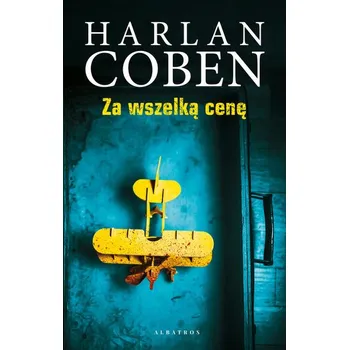 Za wszelką cenę - Harlan Coben [PL] (2023, Měkká, Albatros)