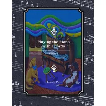 Playing the Piano with Chords – Kevin G Pace (EN)