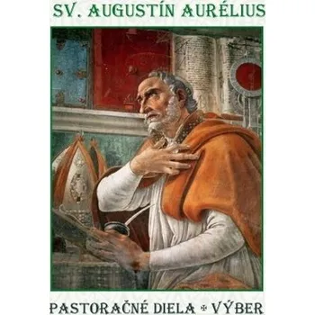 Pastoračné diela výber - sv. Augustín Aurélius