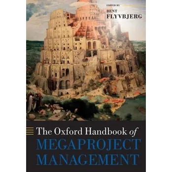 The Oxford Handbook of Megaproject Management