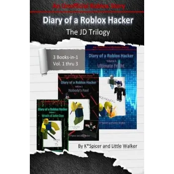 Cizojazyčná kniha Diary of a Roblox Hacker - The Jd Trilogy: 3 Books in 1 – K Spicer,Little Walker (EN)