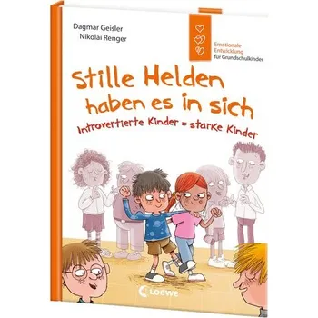 Příroda Stille Helden haben es in sich (Starke Kinder, glückliche Eltern) - Dagmar Geisler