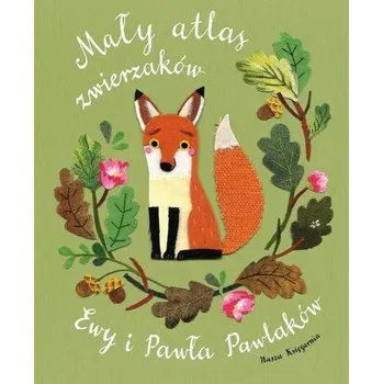 Bystrá hlava Mały atlas zwierzaków Ewy i Pawła Pawlaków - Pawlak Paweł