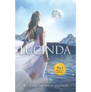 Beletrie pro dospělé Lucinda – Richard Dietrich Maddox (EN)