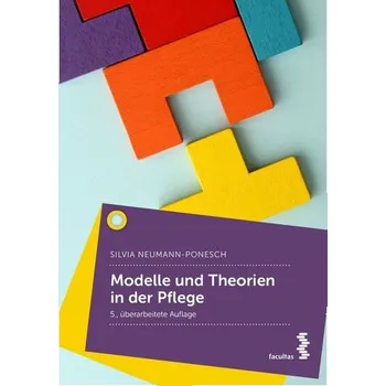 Modelle und Theorien in der Pflege - Neumann-Ponesch, Silvia