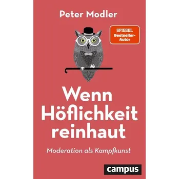 Wenn Höflichkeit reinhaut - Modler, Peter [DE] (2022, Měkká, Campus Verlag GmbH)