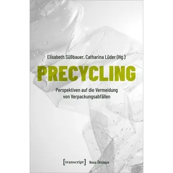 Precycling - Süßbauer, Elisabeth