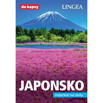 Kniha Japonsko: Inspirace na cesty - LINGEA (2022, 3. vydání) [E-kniha]