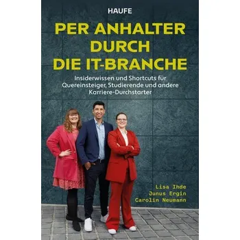 Per Anhalter durch die IT-Branche - Ihde, Lisa