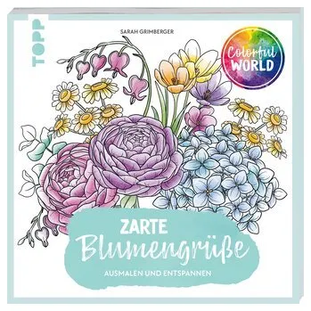 Encyklopedie Colorful World - Zarte Blumengrüße - Grimberger, Sarah
