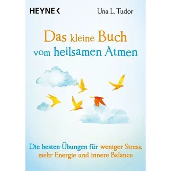 Das kleine Buch vom heilsamen Atmen - Tudor, Una L.