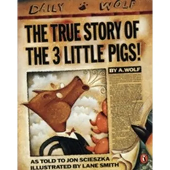 The True Story of the Three Little Pigs - Jon Scieszka [EN] (1991, Brožovaná, Penguin Books Ltd)