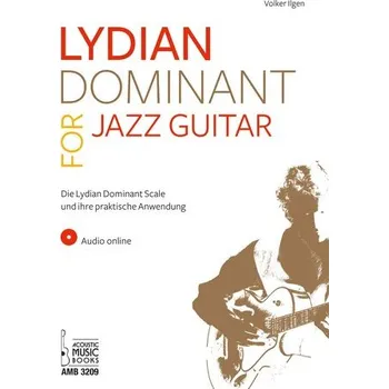 Lydian Dominant for Jazz Guitar - Ilgen, Volker