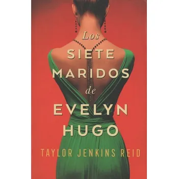 Los siete maridos de Evelyn Hugo