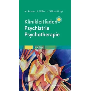 Klinikleitfaden Psychiatrie Psychotherapie - Rentrop, Michael