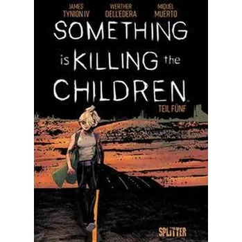 Komiks pro dospělé Something is killing the Children. Band 5 - JAMES TYNION