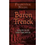 Baron Trenck: Smlouva se smrtihlavem -…