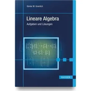 Přírodní věda Lineare Algebra - Gramlich, Günter M.