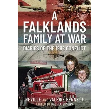 A Falklands Family at War - Bennett, Neville; Bennett, Valerie [EN] (2021, Firma, Pen & Sword Books Ltd)
