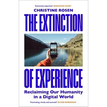 Kniha The Extinction of Experience - Rosen, Christine [EN] (2025, Firma, Random House UK Ltd)