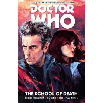 Doctor Who: The Twelfth Doctor Vol. 4: The School of Death – Robbie Morrison,Rachael Stott (EN)