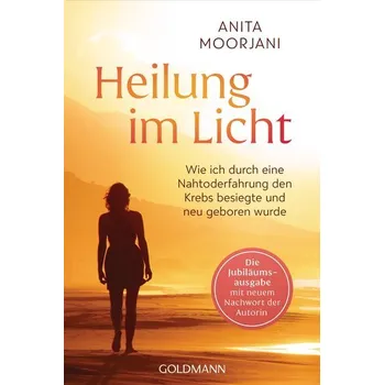 Heilung im Licht - Moorjani Anita