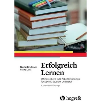 Erfolgreich Lernen - Hofmann, Eberhardt