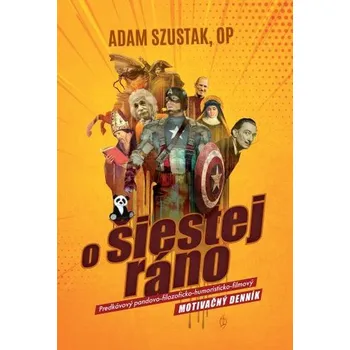 Osobní rozvoj O šiestej ráno - Adam Szustak OP