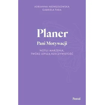 Planer Pani Motywacji - Niewęgłowska Adrianna, Para Gabriela