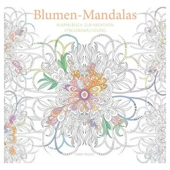 Encyklopedie Blumen-Mandalas (Ausmalbuch zur kreativen Stressbewältigung) - White Star